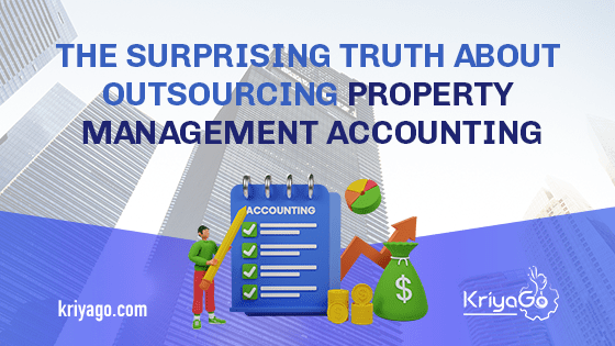 The Surprising Truth about Outsourcing Property Management Accounting 